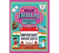 Hello India! Fun India : Activity Book: Important Indian Dates