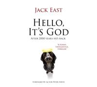 Hello, It's God.: Possibly The Second Greatest Story Ever Told.