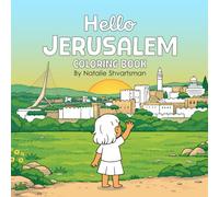 Hello Jerusalem- The Coloring Book: A Children’s Coloring Book Featuring Famous Places in Jerusalem