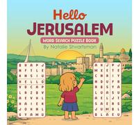 Hello Jerusalem- The Word Search Puzzle Book: A Fun Word Search Adventure Through Jerusalem’s Landmarks, Culture, and Jewish Heritage