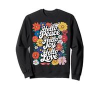 Hello Joy Hello Peace Hello Love Sweatshirt