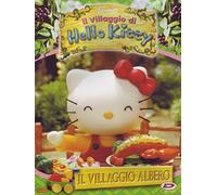 Hello Kitty - Il Villaggio Di Hello Kitty #01 - Il Villaggio Albero