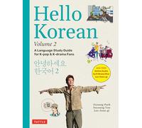 Hello Korean Volume 2 : A Language Study Guide for K-Pop and K-Drama Fans with Online Audio Recordings by K-Drama Star Lee Joon-gi! Volume 2