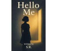 Hello Me: “A Memoir of Healing and Reclaiming Myself”