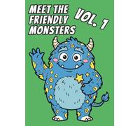 Hello! Meet the Friendly Monsters! Vol. 1: Coloring Book for Kids 4-7