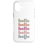 Hello men women and kids that love giving morning hellos Case for iPhone 16 Plus