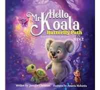 Hello Mr Koala - The Butterfly Path