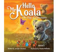 Hello Mr Koala - The Day of Discovery