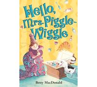 Hello, Mrs. Piggle-Wiggle