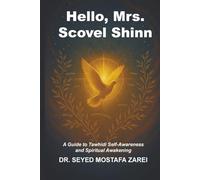 Hello, Mrs. Scovel Shinn: A Guide to Tawhidi Self-Awareness and Spiritual Awakening
