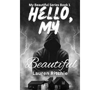 Hello, My Beautiful: My Beautiful Series