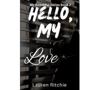 Hello, My Love: My Beautiful Series: 2