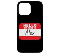 Hello My Name is Alex Funny Name-Tag Case for iPhone 13 Pro Max