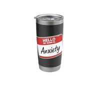 Hello My Name is Anxiety Name Tag Funny Introvert Stainless Steel Insulated Tumbler
