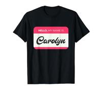 Hello, My Name is Carolyn - Funny Carolyn Name Value Graphic T-Shirt, Men, Black, S