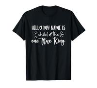 Hello My Name is Child of The One True King Matthew T-Shirt