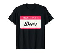 Hello, My Name is Doris - Funny Doris Name Value Graphic T-Shirt