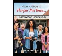 Hello, My Name is Harper Martinez...