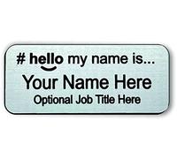 Hello My Name is Identification Badge, Choice of 12 Colours and Text, Durable Laser Engraved Acrylic Nurse Doctor Care Assistant Student (Brushed Steel/Black)