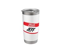 Hello My Name is Jeff Classic Name Tag Design Stainless Steel Insulated Tumbler