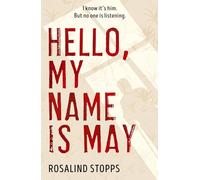 Hello, My Name is May: A gripping mystery with a twist for fans of ELIZABETH IS MISSING