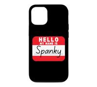 Hello My Name is Spanky Funny Name Tag Case for iPhone 12/12 Pro