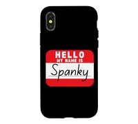 Hello My Name is Spanky Funny Name Tag Case for iPhone X/XS