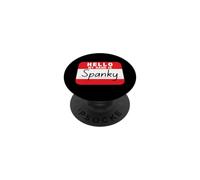 Hello My Name is Spanky Funny Name Tag PopSockets Adhesive PopGrip