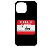 Hello My Name is Tyler Funny Tag Case for iPhone 13 Pro Max