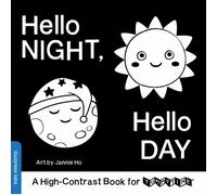 Hello Night, Hello Day : A High-Contrast Book for TummyTime