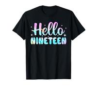 Hello Nineteen 19th Birthday Shirt Girls 19 Year Old Tie Dye T-Shirt