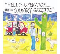 Hello Operator...This Is Country Gazzette