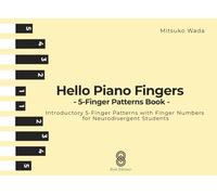 Hello Piano Fingers: 5-Finger Patterns Book (Hello Piano: Piano for Little Hands)