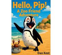 Hello, Pip!: A Zoo Friend Adventure
