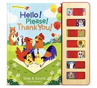 Hello!, Please!, Thank You!: Slide & Sound First Manners