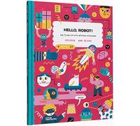 Hello, Robot!: Day-To-Day Life with Artificial Intelligence!