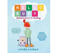 Hello Ruby: Adventures in Coding - HardBack NEW Linda Liukas(Au 2015-10-06