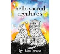 Hello Sacred Creatures