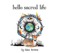 Hello Sacred Life