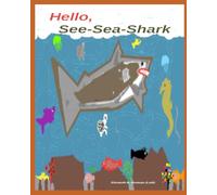 Hello, See-Sea-Shark