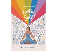 Hello Self!: A Fill-Out-Able Guidebook to Map & Transform the innerSelf Landscape