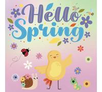 Hello Spring--A Springtime Picture Book For Kids/Paperback