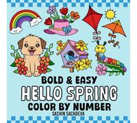 Hello Spring Color by Number: Spring Scenes Coloring Book for Kids and Adults, Bold and Easy, Big and Simple Designs for Fun and Relaxation (Bold & Easy Color by Number Coloring Book)