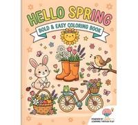 Hello Spring Coloring Book: Bold and Easy Springtime Scenes for Adults and Seniors