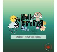 Hello Spring: Colouring + Activity Book for Kids (Wee Cub Colouring Books)
