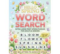 Hello Spring Word Search: Extra Large Print Spring Puzzles For Adults & Seniors | Font Size 30 PT With Very Big Letters To Avoid Eye Strain