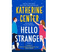 Hello Stranger : A Novel