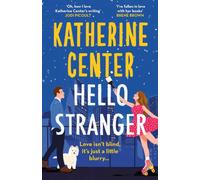 Hello, Stranger: The heartwarming romcom from an international bestseller!