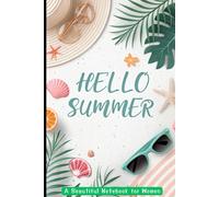 Hello Summer: A Beautiful Tropical-Themed Notebook for Women with Lined Pages | Summer Journal for Writing, Planning, and Notes