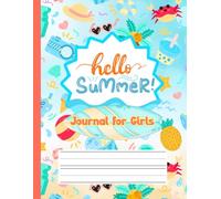 Hello Summer!: A Creative Journal for Girls to Capture Every Vacation Memory